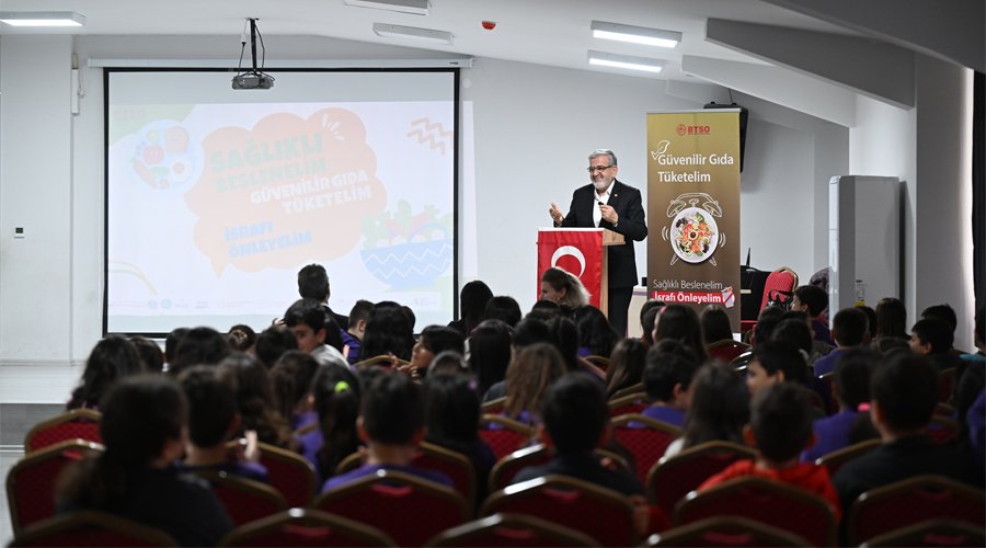 BTSO’dan Binlerce Öğrenciye Güvenilir Gıda Eğitimi