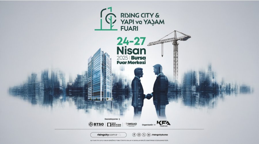 Rising City & Yapı ve Yaşam Fuarı 24 Nisan’da Kapılarını Açıyor
